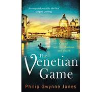 The Venetian Game: a haunting thriller set in the heart of Italy's most secretive city (The Nathan Sutherland Series)