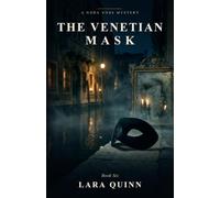 The Venetian Mask: An Atmospheric Carnival Mystery in Venice (Nora Voss Mysteries)