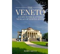The Veneto: A guide to this scattered necklace of venetian jewels