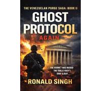THE VENEZUELAN PURGE SAGA II: THE GHOST PROTOCOL