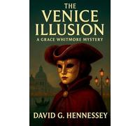 The Venice Illusion: 7 (Grace Whitmore Mystery)