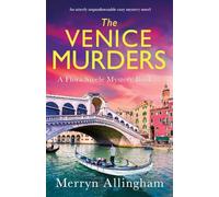 The Venice Murders: An utterly unputdownable cozy mystery novel: 11 (A Flora Steele Mystery)