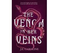 The Venom in Her Veins