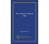 The venture of rational faih