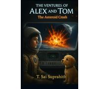 The Ventures of Alex and Tom: The Asteroid Crash
