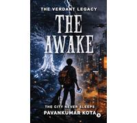 The Verdant Legacy: The Awake: Volume 1: The Ghost in the Machine