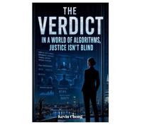 The Verdict: In A World Of Algorithms, Justice Isn't Blind