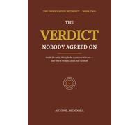 The Verdict Nobody Agreed On: Inside the ruling that split the crypto world in two-and what it revealed about how we think (The Observation Method)