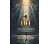 The Verdict Was Life: A True Account of Spiritual Warfare, Deception, and Endurance Through Christ