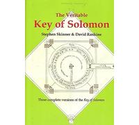 The Veritable Key of Solomon: Three Complete Versions of the Key of Solomon