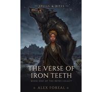 The Verse of Iron Teeth: Spells & Bites: 2