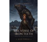 The Verse of Iron Teeth: Spells & Bites