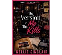 The Version of Me That Kills (Perfect Lies, Pretty Crimes)