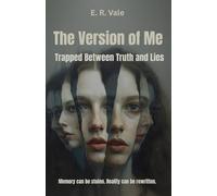 The Version of Me: Trapped Between Truth and Lies (Twisted Minds: Short Psychological Novels)