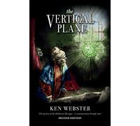 The Vertical Plane: The Mystery of the Dodleston Messages: Second Edition