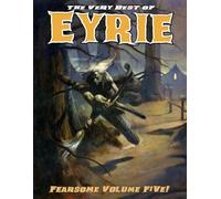 The Very Best of EYRIE: Fearsome Volume Five!