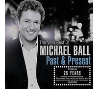 The Very Best of Michael Ball: Past & Present