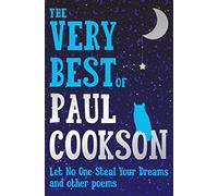 Paul Cookson – The Very Best of Paul Cookson – Let No One Steal Your Dreams and Other Poems