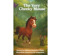 The Very Cheeky Mouse