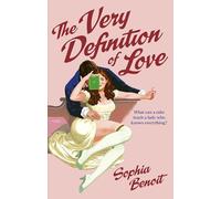 The Very Definition of Love: the brand new smart and sexy Regency romance