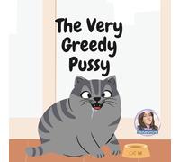 The Very Greedy Pussy