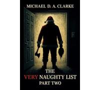 The Very Naughty List: Part Two: 2 (The Very Naughty List Series)