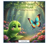 The Very Quiet Caterpillar: 8 (One Upon a Twisted Time)