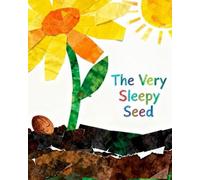 The Very Sleepy Seed: The Very Sleepy Seed | From Sleepy Seed to Sunny Flower