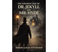 The Very Strange Case of Doctor Jekyll and Mister Hyde