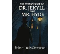 The Very Strange Case of Doctor Jekyll and Mister Hyde