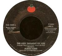 The Very Though Of You / I Get Evil - Albert King 7" 45