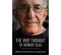 The Very Thought of Herbert Blau