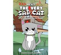 The Very Very Sad Cat: When Big Feelings Get Bigger