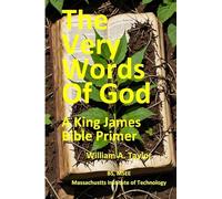 The Very Words of God: A King James Bible Primer
