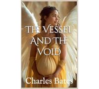 The Vessel and The Void