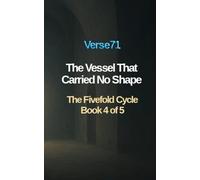 The Vessel That Carried No Shape