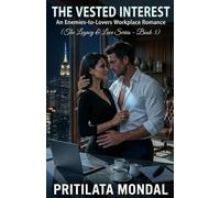 The Vested Interest: An Enemies-to-Lovers Workplace Romance (The Legacy & Lace Series)