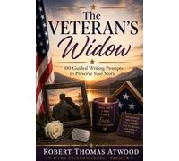 The Veteran's Widow: 100 Guided Writing Prompts to Preserve Your Story