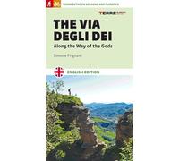The Via degli Dei. Along the Way of the Gods (Percorsi)