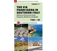 The via Francigena in Southern Italy. 930 km on foot across Lazio, Campania, Basilicata and Apulia (Percorsi)