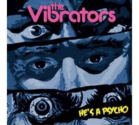 The Vibrators - He's A Psycho [Vinilo]