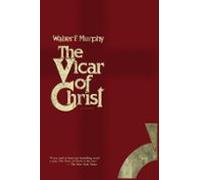 The Vicar Of Christ (ebook)