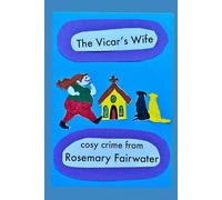 The Vicar's Wife: Cosy crime in Little Dalstone