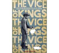 The Vice of Kings: How Fabianism, Occultism, and the Sexual Revolution Engineered a Culture of Abuse