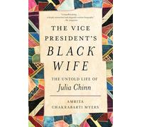 The Vice President's Black Wife: The Untold Life of Julia Chinn (A Ferris and Ferris Book)