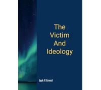 The Victim And Ideology