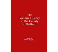 The Victoria History of the County of Bedford