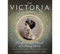 The Victoria Letters: The official companion to the ITV Victoria series
