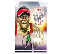 THE VICTORIA MBOKO STORY: THE COURT IS HERS