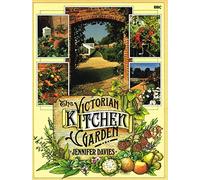 The Victorian Kitchen Garden